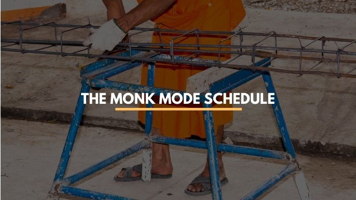 monk mode schedule