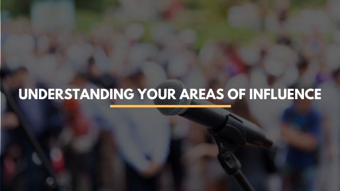 understanding your areas of influence