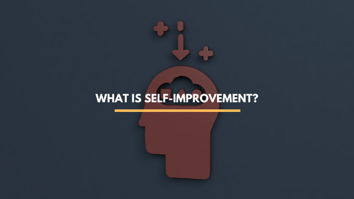 what is self-improvement? | guide to self-improvement